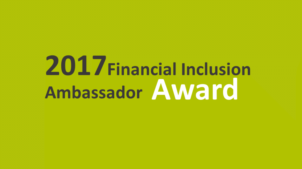 Call for nominations for 2017 Financial Inclusion Ambassador Award