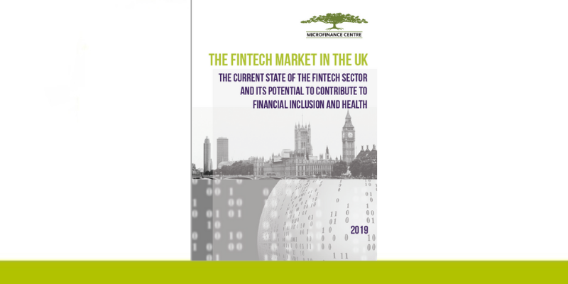 The Fintech Market in the United Kingdom – The Current State of the Fintech Sector And Its Potential to Contribute to Financial Inclusion and Health