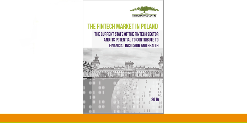 The Fintech Market in Poland –  The Current State of the Fintech Sector And Its Potential to Contribute to Financial Inclusion and Health