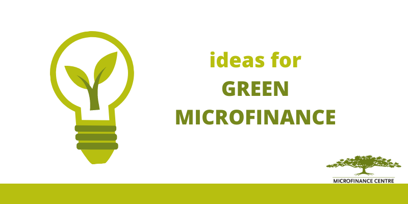 watch: Advancing Green Microfinance – Entering Green Finance Space by MFIs