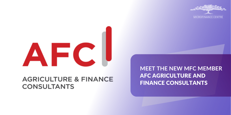Meet the new MFC Member – AFC Agriculture and Finance Consultants