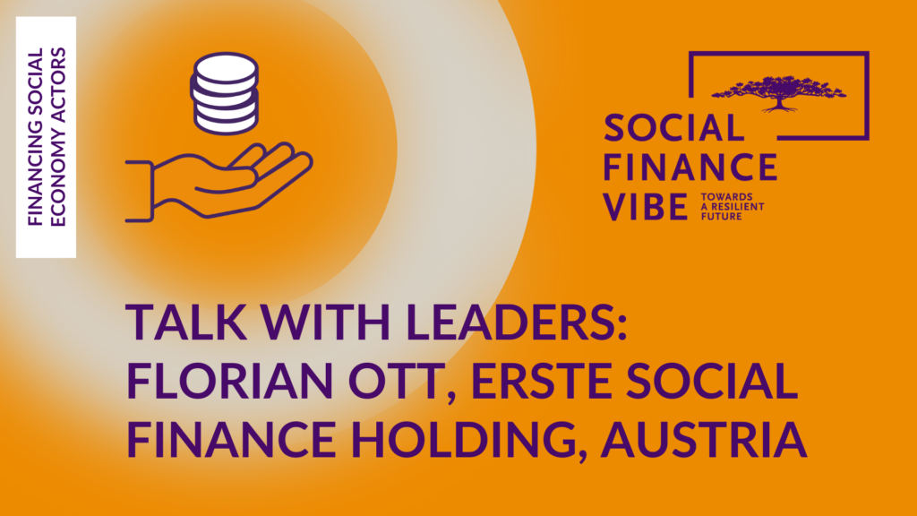 #SFV2022 Talk with Leaders: Florian Ott, Erste Social Finance Holding, Austria