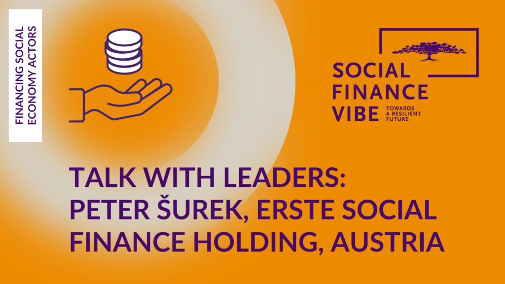 #SFV2022 Talk with Leaders: Peter Šurek, Erste Social Finance Holding, Austria