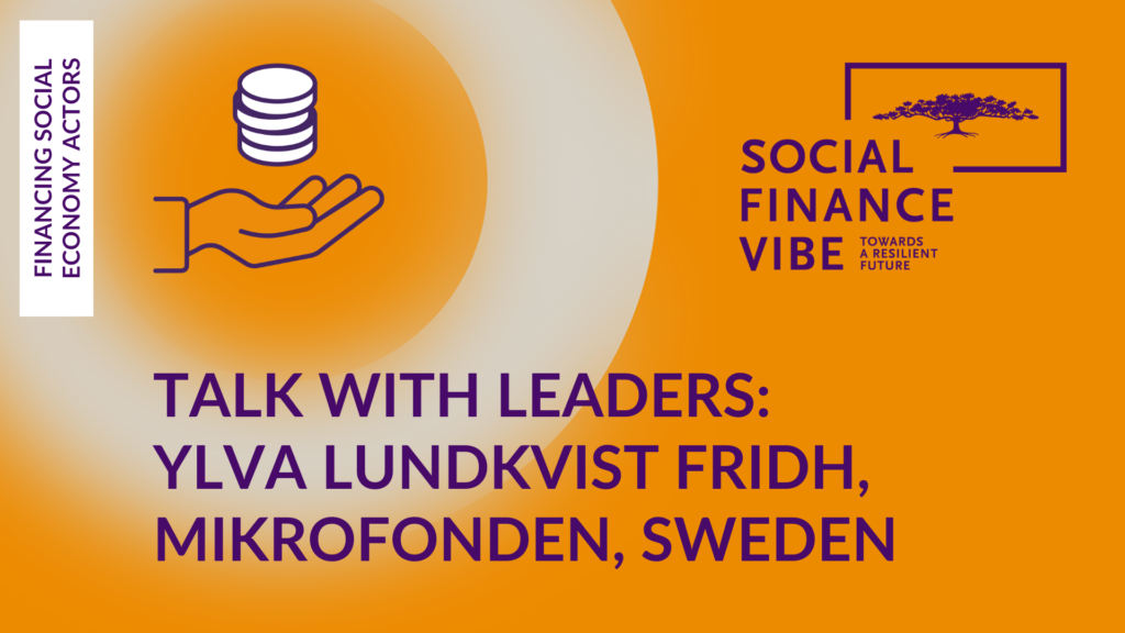 #SFV2022 Talk with Leaders: Ylva Lundkvist Fridh, Mikrofonden, Sweden