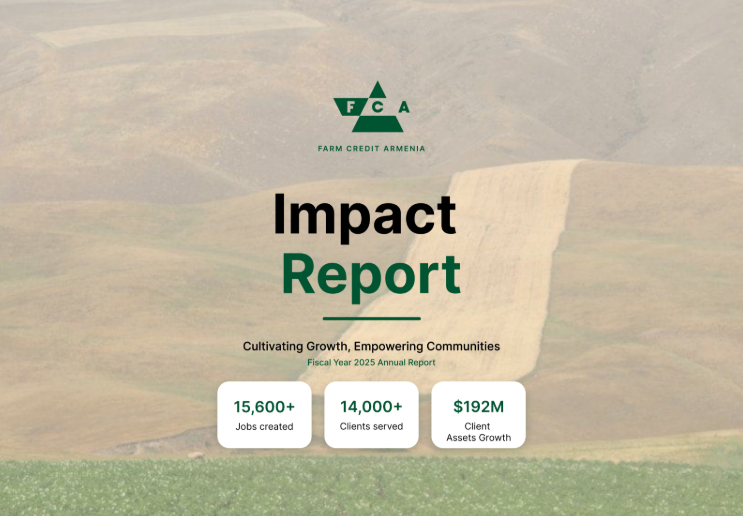 Growing Rural Communities in Armenia: Farm Credit Armenia’s 2025 Impact Report